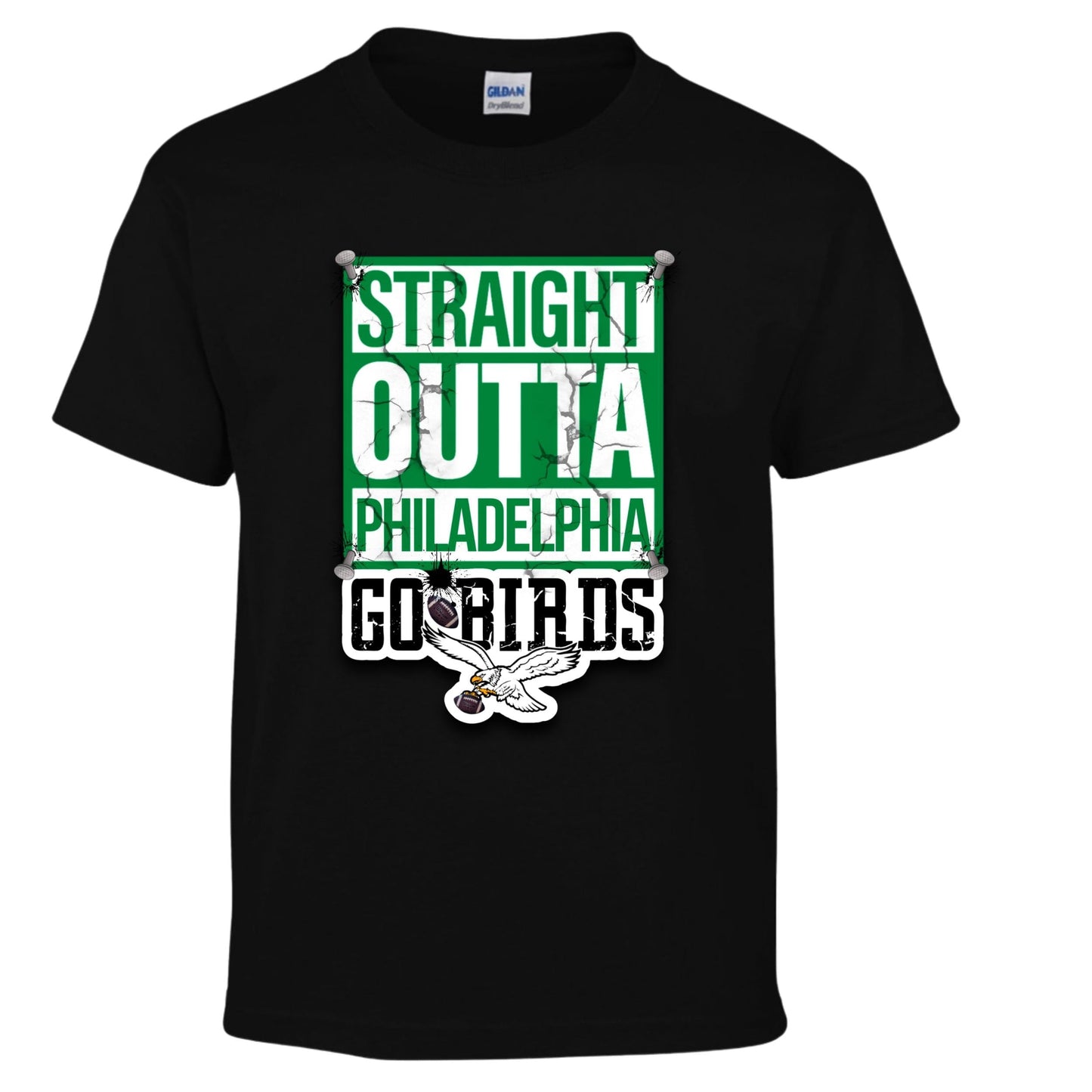 Straight Outta Philadelphia Go Birds - DTF TRANSFER