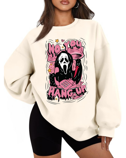 No You Hang Up - DTF Transfer